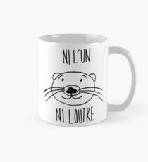 neither one nor the otter! Mug