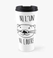 neither one nor the otter! Travel Mug