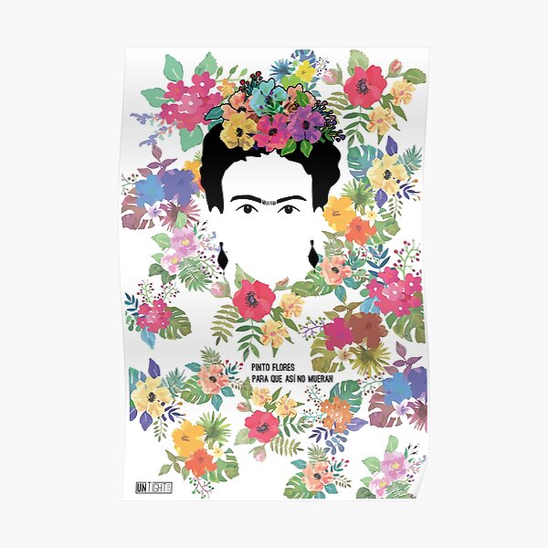 Fleurs de Frida Khalo Pinto Poster