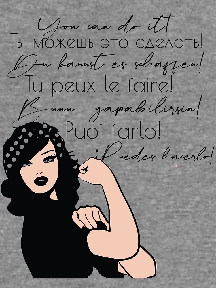 You can do It European languages | Motivational Quote Spanish, French, Italian, Russian, German, Turkish | Woke Strong Woman by culturedsis