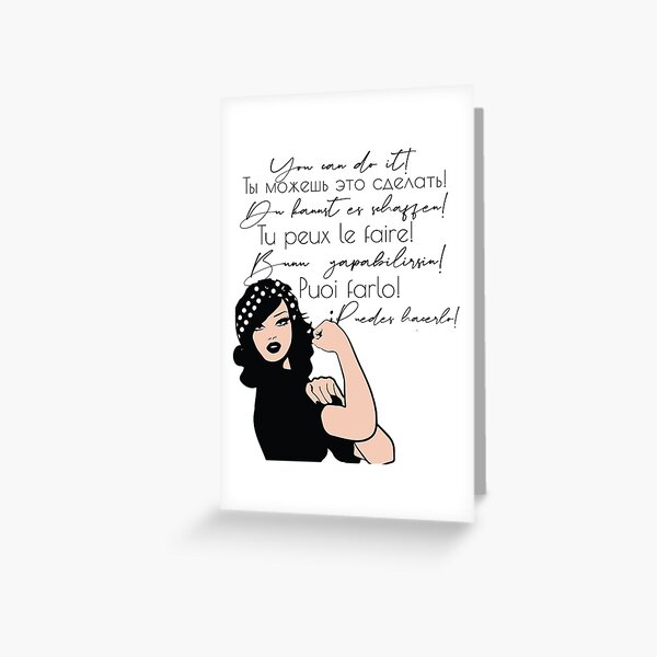 You can do It European languages | Motivational Quote Spanish, French, Italian, Russian, German, Turkish | Woke Strong Woman Greeting Card