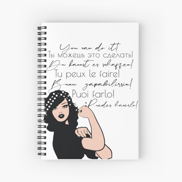 You can do It European languages | Motivational Quote Spanish, French, Italian, Russian, German, Turkish | Woke Strong Woman Spiral Notebook
