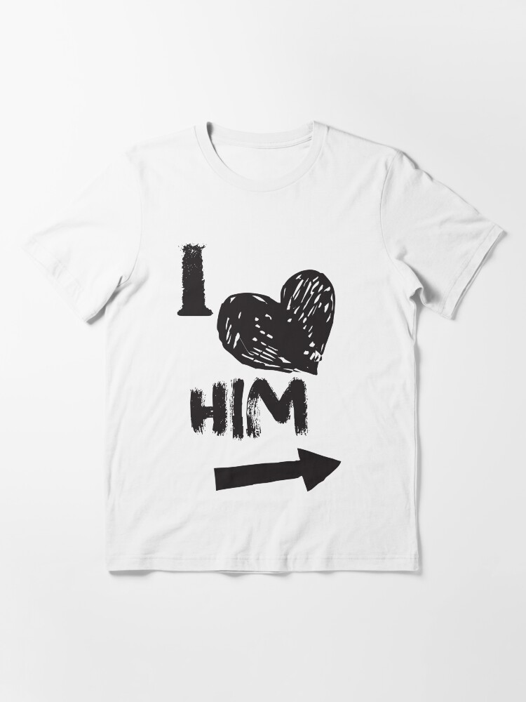 Alternate view of I Love Him Essential T-Shirt