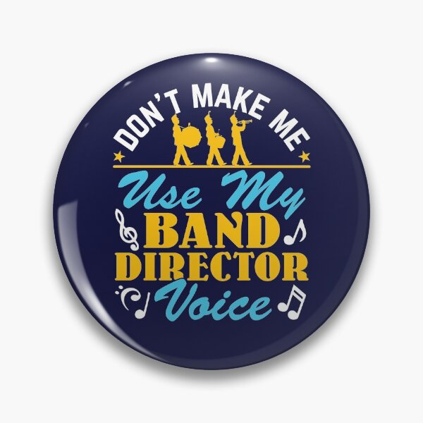 Item preview, Don't Make Me Use My Band Director Voice designed and sold by jaygo.