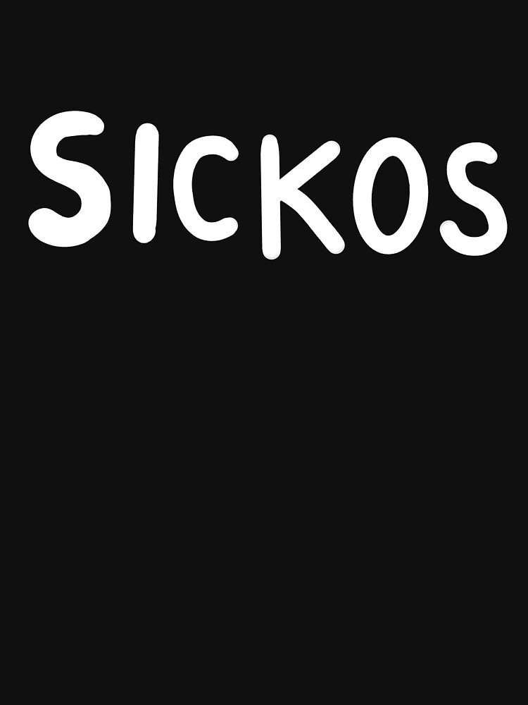 Thumbnail 7 of 7, Classic T-Shirt, Sickos - Ha ha yes haha yes designed and sold by TheFryingPan.