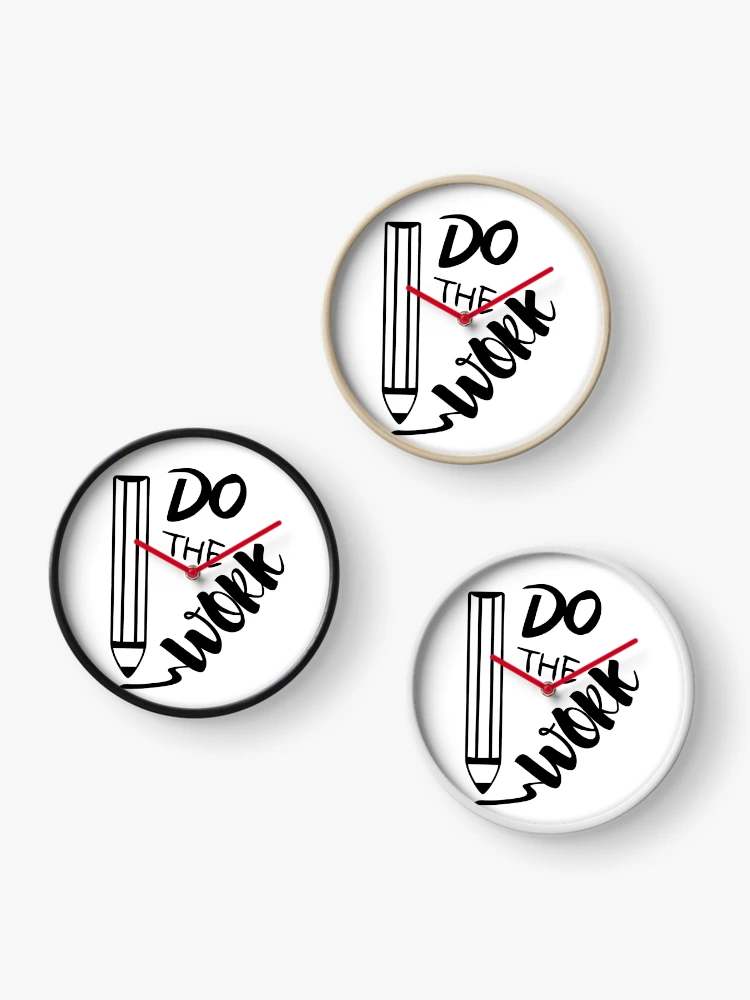 Thumbnail 3 of 4, Clock, Do The Work designed and sold by RIVEofficial.