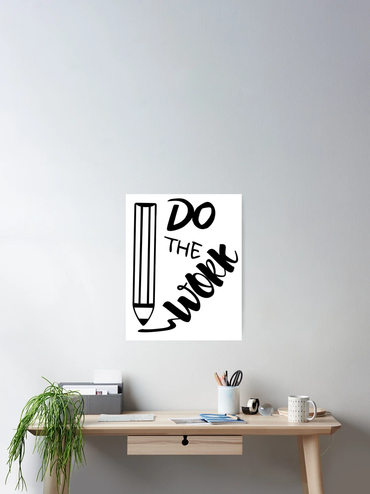 Thumbnail 2 of 3, Poster, Do The Work designed and sold by RIVEofficial.