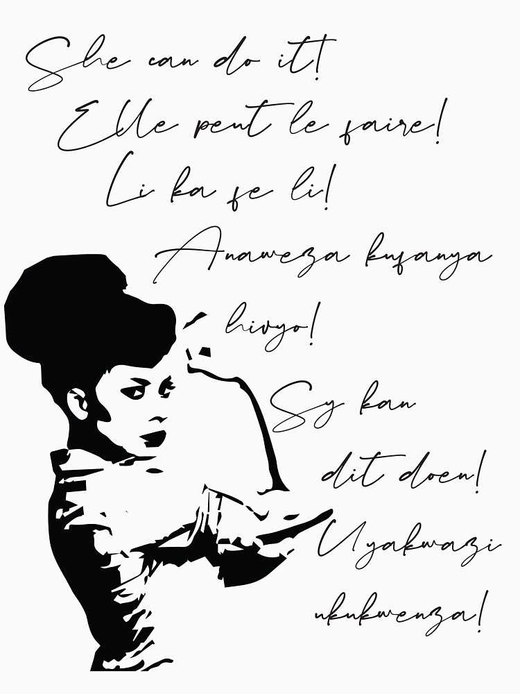 She can do It African languages | Motivational Quote Swahili, Zulu, Afrikaans, French, Haitian Creole | Woke Black Woman by culturedsis