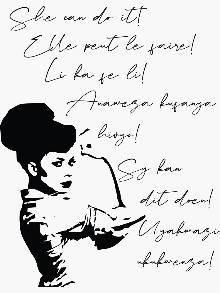 She can do It African languages | Motivational Quote Swahili, Zulu, Afrikaans, French, Haitian Creole | Woke Black Woman by culturedsis