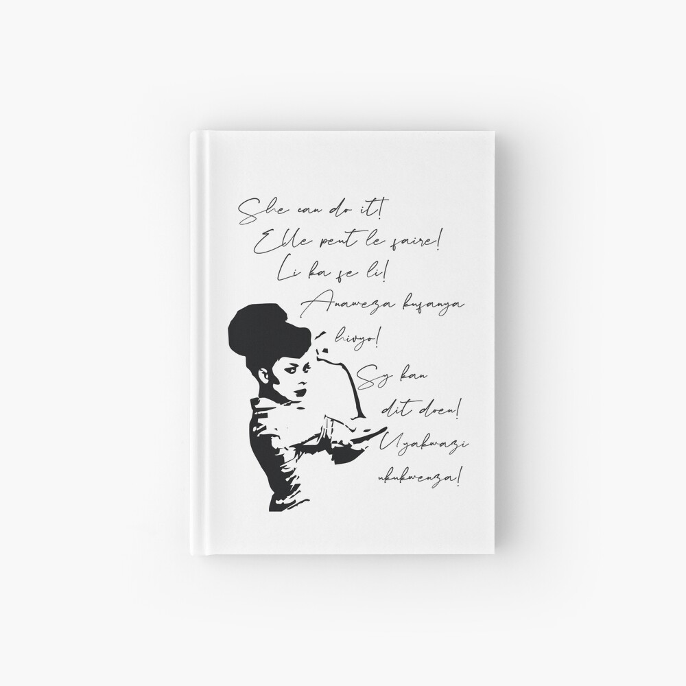 She can do It African languages | Motivational Quote Swahili, Zulu, Afrikaans, French, Haitian Creole | Woke Black Woman Hardcover Journal