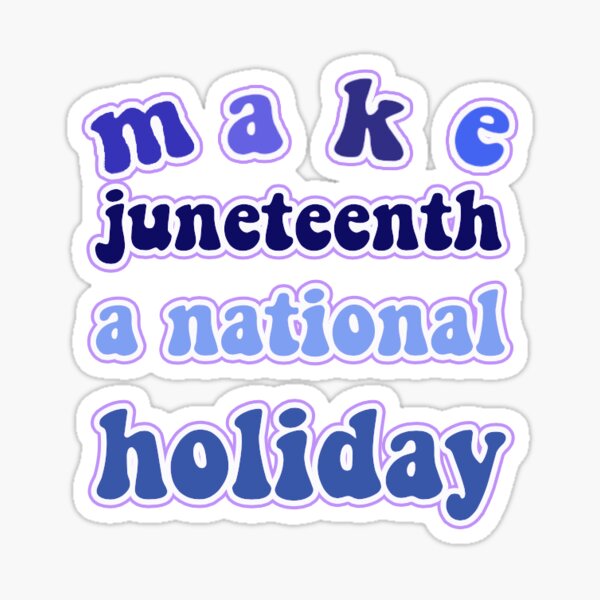 juneteenth sticker (blue) Sticker