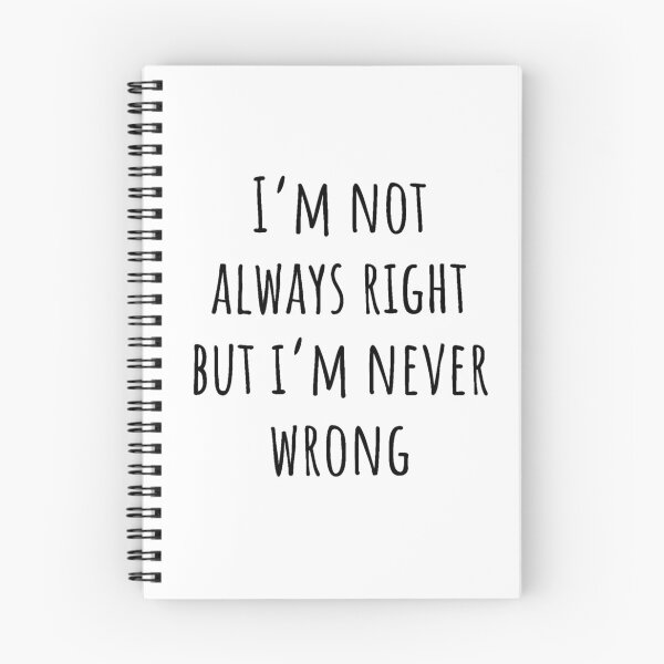 Item preview, I'm Not Always Right But I'm Never Wrong Shirt, Funny Shirt, Snarky Shirt, Funny Gift for Wife, Chirstmas Gift for Friend, Gift for Teenager designed and sold by Just Smile.