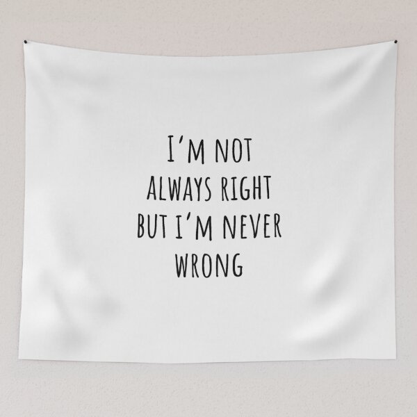 Item preview, I'm Not Always Right But I'm Never Wrong Shirt, Funny Shirt, Snarky Shirt, Funny Gift for Wife, Chirstmas Gift for Friend, Gift for Teenager designed and sold by Just Smile.