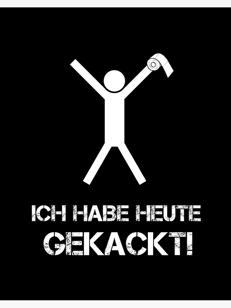 Galeriedruck mit "Kacken Lustig Geschenkidee" von Argentini Redbubble