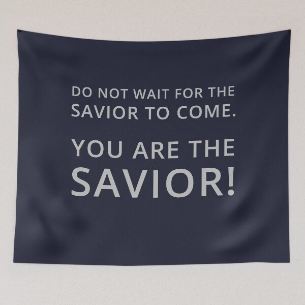 Item preview, YOU ARE THE SAVIOR! (light text) designed and sold by tuzlay.