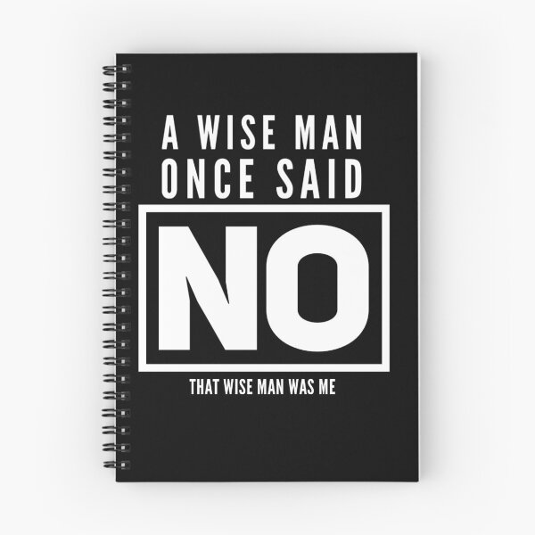 Item preview, A wise man once said NO designed and sold by PositiveImpulse.