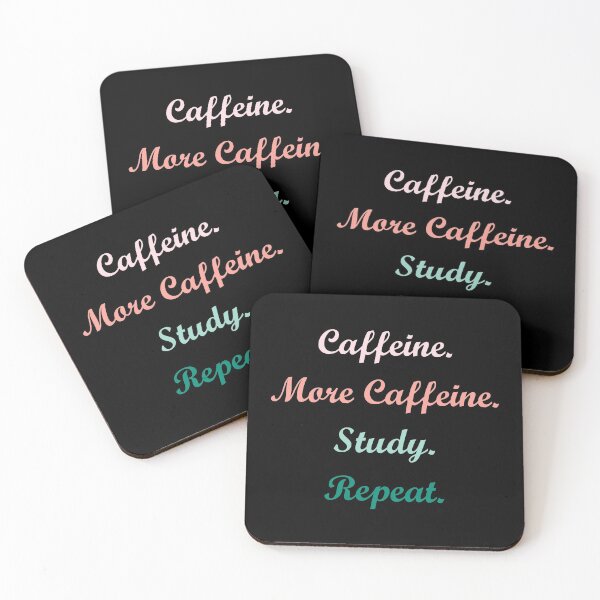 Item preview, Caffeine, more caffeine, study, repeat designed and sold by catnamedtiffany.