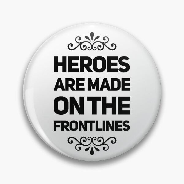 Item preview, Heroes are made on the frontlines essential worker design designed and sold by wdyoungblood.