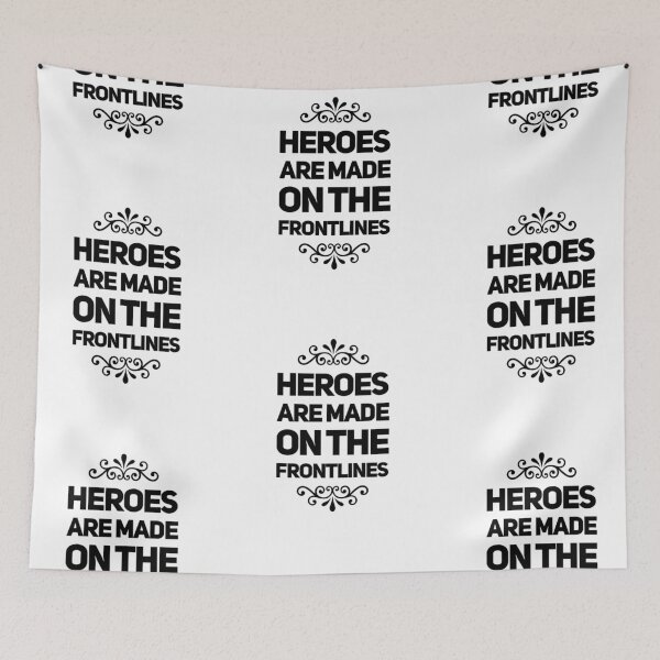 Item preview, Heroes are made on the frontlines essential worker design designed and sold by wdyoungblood.