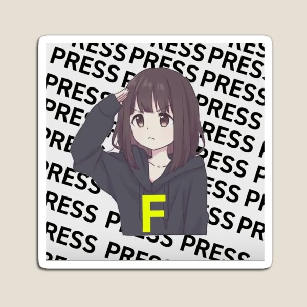 Press F to pay respect - Anime & Manga