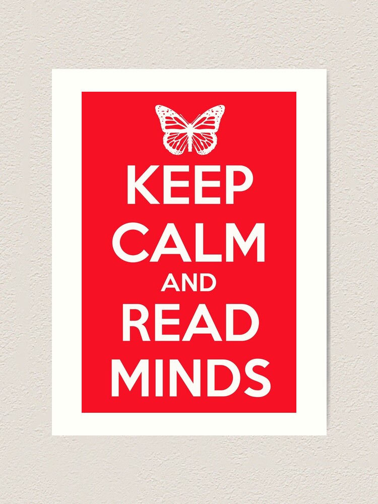 Alternate view of Keep Calm and Read Minds Art Print