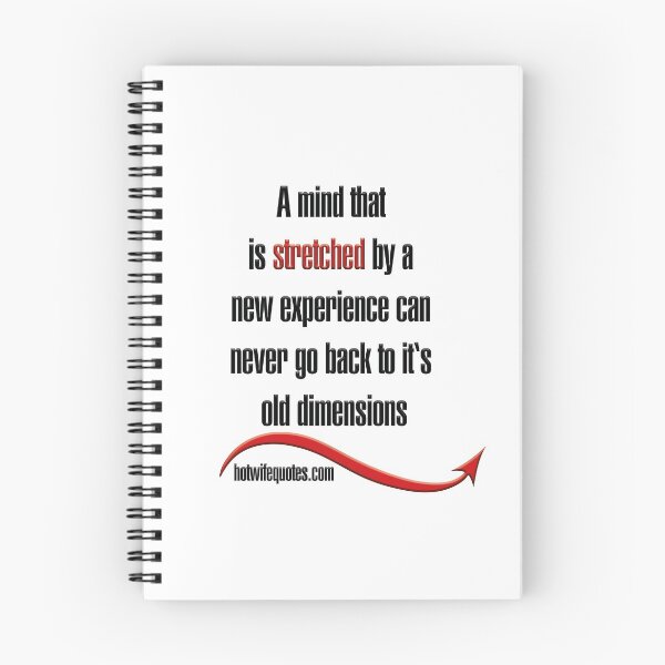 Item preview, A mind that is stretched by a new experience can never go back to it's old dimensions designed and sold by hotwifequotes.