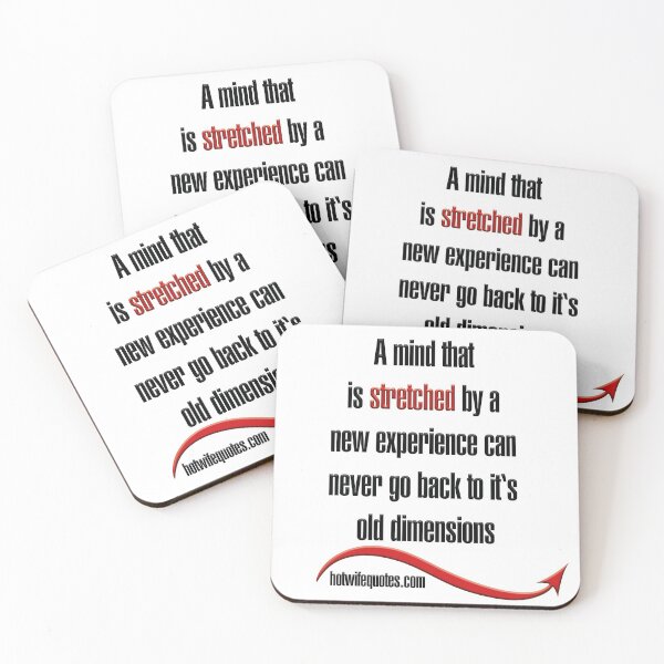 Item preview, A mind that is stretched by a new experience can never go back to it's old dimensions designed and sold by hotwifequotes.