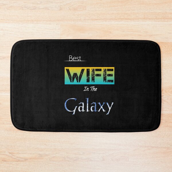Item preview, Best Wife in the Galaxy,Funny gift,love my wife  designed and sold by Essakhi12.