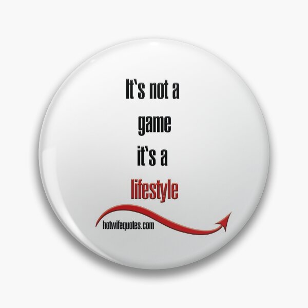 Item preview, It's not a game - it's a lifestyle designed and sold by hotwifequotes.