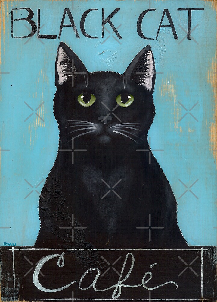  Black Cat Cafe Sign  by Ryan Conners Redbubble