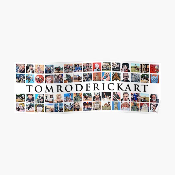 Tom Roderick Art Poster