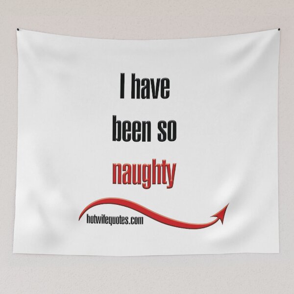 Item preview, He sido tan travieso designed and sold by hotwifequotes.