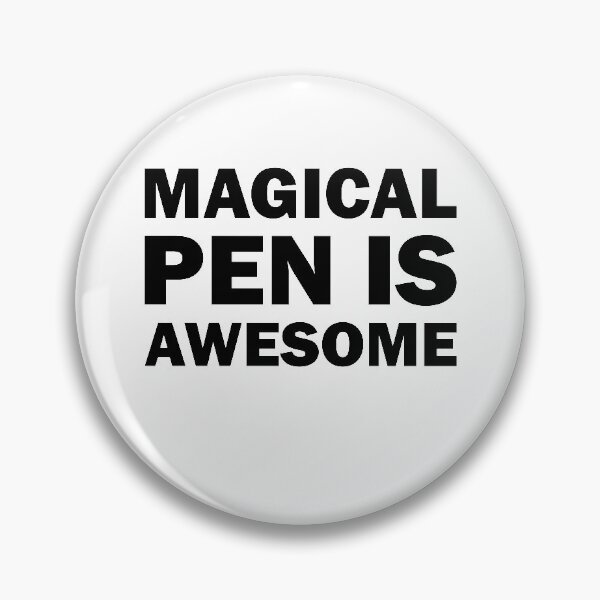 Item preview, My magical PEN IS AWESOME designed and sold by TheMattDesigns.