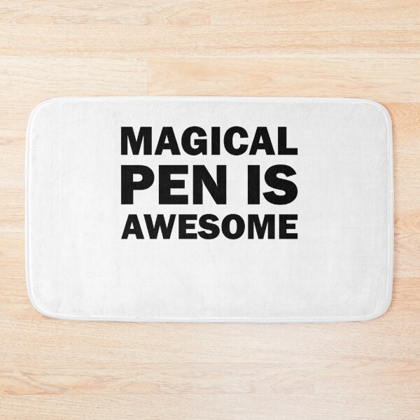 Item preview, My magical PEN IS AWESOME designed and sold by TheMattDesigns.