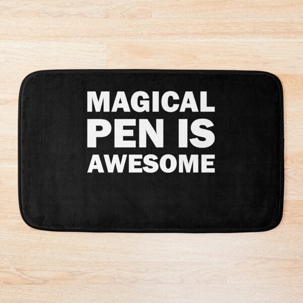 Item preview, My magical PEN IS AWESOME designed and sold by TheMattDesigns.