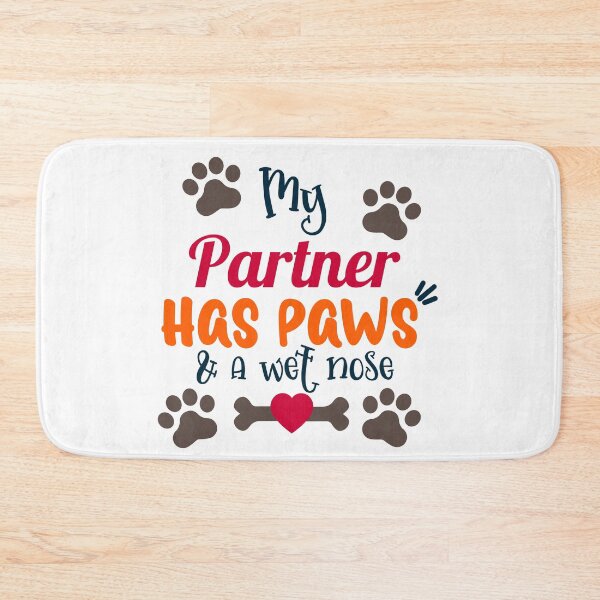 Item preview, My Partner Has Paws and A Wet Nose designed and sold by LilRoar.