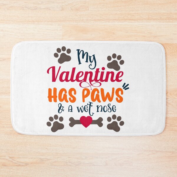 Item preview, My Valentine Has Paws and A Wet Nose designed and sold by LilRoar.