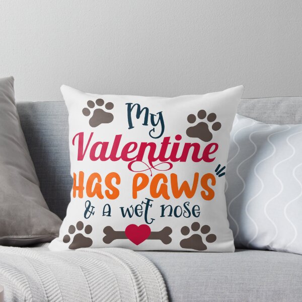 Item preview, My Valentine Has Paws and A Wet Nose designed and sold by LilRoar.