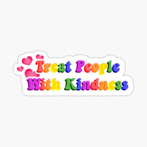 Item preview, Treat People With Kindness designed and sold by ayehailey1.