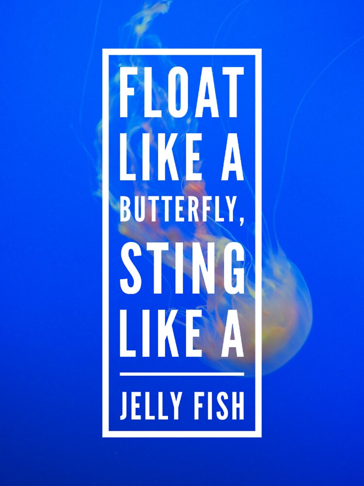 "Float Like a Butterfly, Sting like a Jelly Fish. Beach Design" Sticker