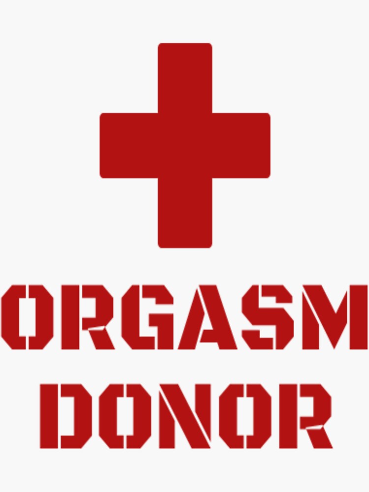 Orgasm Donor Sticker for Sale by CatMonkStudios