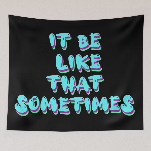 Item preview, It be like that  designed and sold by AllieJae.
