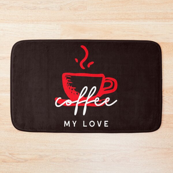 Item preview, COFFEE MY LOVE designed and sold by DoubleDSD.