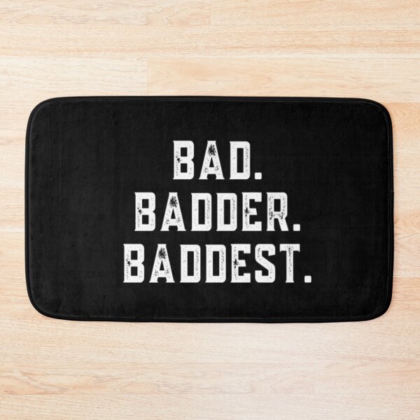 Item preview, Bad Badder Baddest designed and sold by CatMonkStudios.
