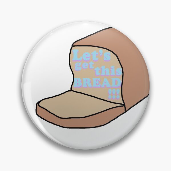 Item preview, let's get this bread designed and sold by jordanmaking.