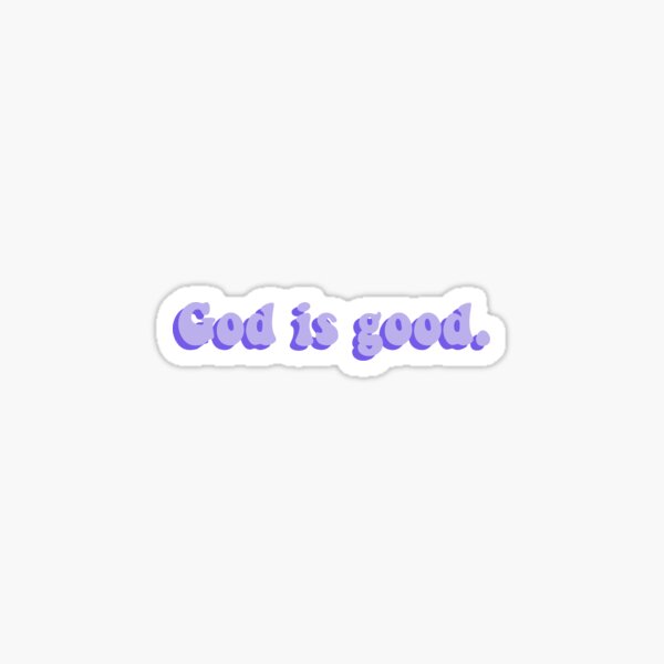 Item preview, God is good.  designed and sold by Reese H..
