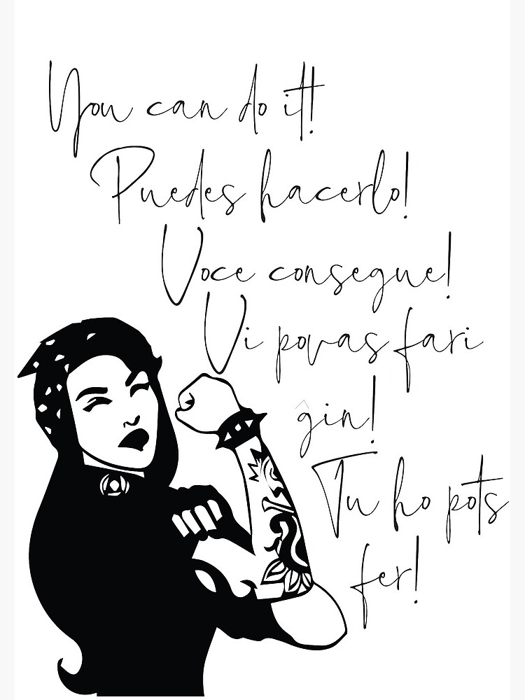 You can do It Central American languages | Quote Spanish, Portuguese, Catalan, Esperanto | Hispanic Woman Latin Pride Print by culturedsis