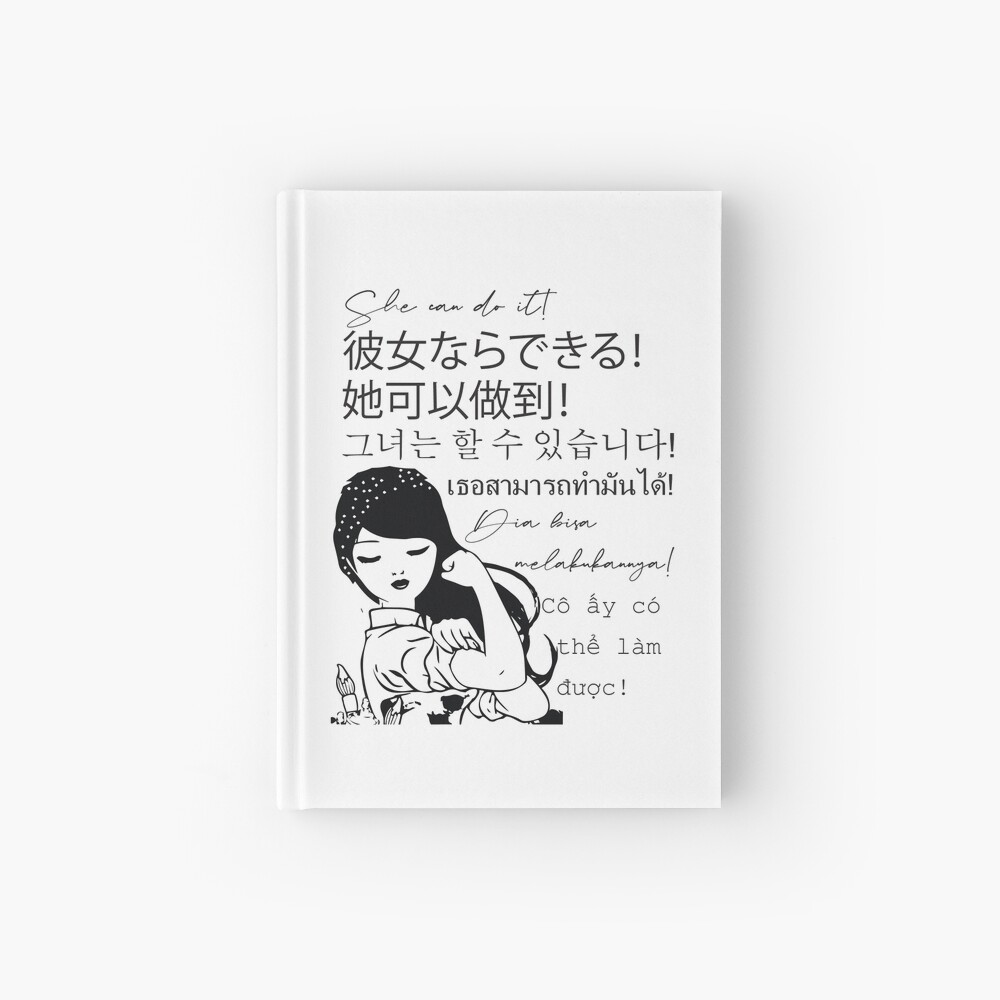 She can do It Asian languages | Motivational Quote Japanese, Chinese, Korean, Indonesian, Vietnamese, Thai | Asian Pride Hardcover Journal