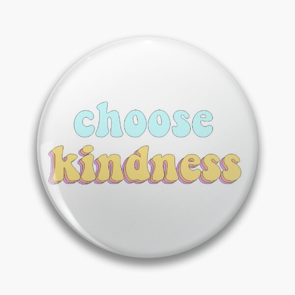 Item preview, Choose Kindness designed and sold by anakinsart.