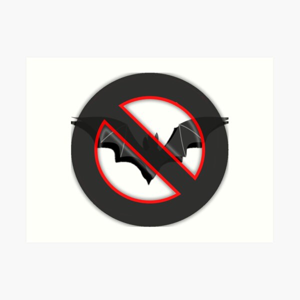 NO Bats Art Print